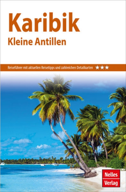 Bild von Nelles Guide Reiseführer Karibik - Kleine Antillen