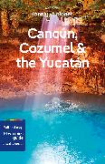 Bild von Lonely Planet Cancun, Cozumel & the Yucatan