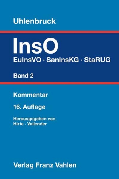 Bild von Insolvenzordnung Band 2: EuInsVO, SanInsKG (früher COVInsAG), StaRUG